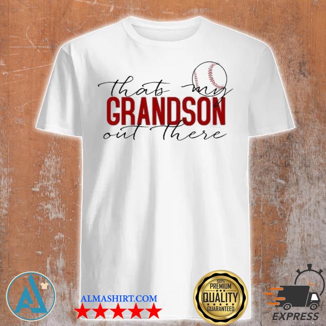 grandson baseball shirt