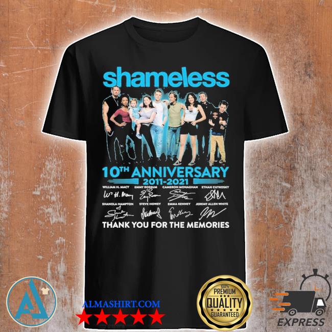 Shameless 12Th Anniversary 2011-2023 Thank You For The Memories Signatures  Shirt - Tiniven