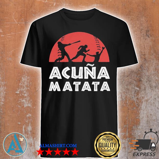 Acuna Matata Baseball Shirt – SPORTSCRACK