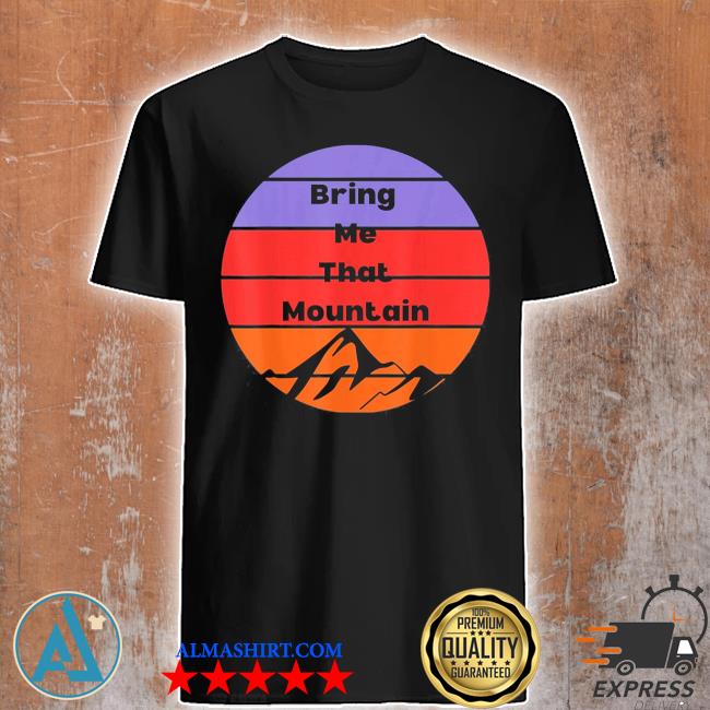 Official bring Me That Mountain T-Shirt