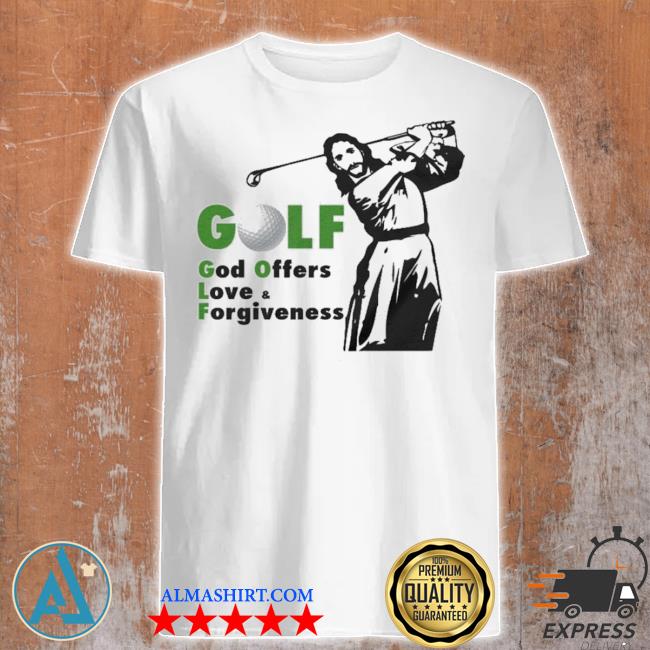 Official golf god offers love forgiveness shirt