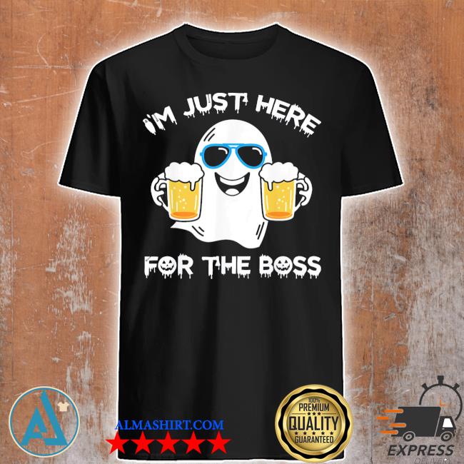 Official halloween I'm just here for the boos costume shirt