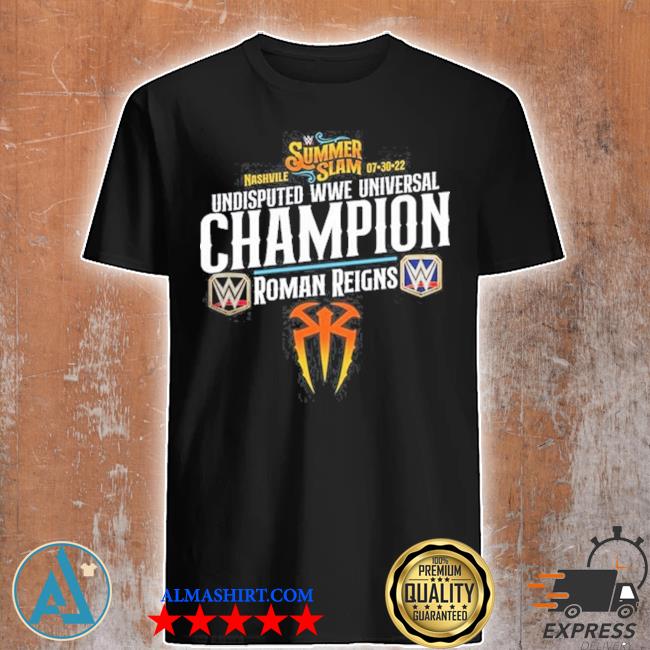 Official summerSlam 2022 Undisputed WWE Universal Champion Roman Reigns Shirt