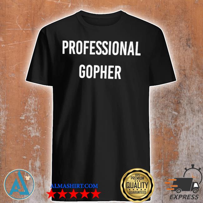 Erin holbert professional gopher shirt