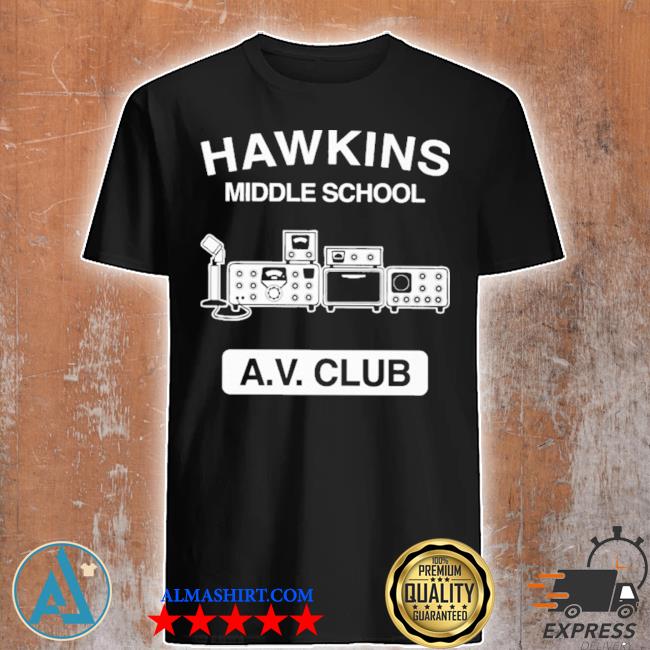 Hawkins Middle School Av Club ClaireMax Shirt