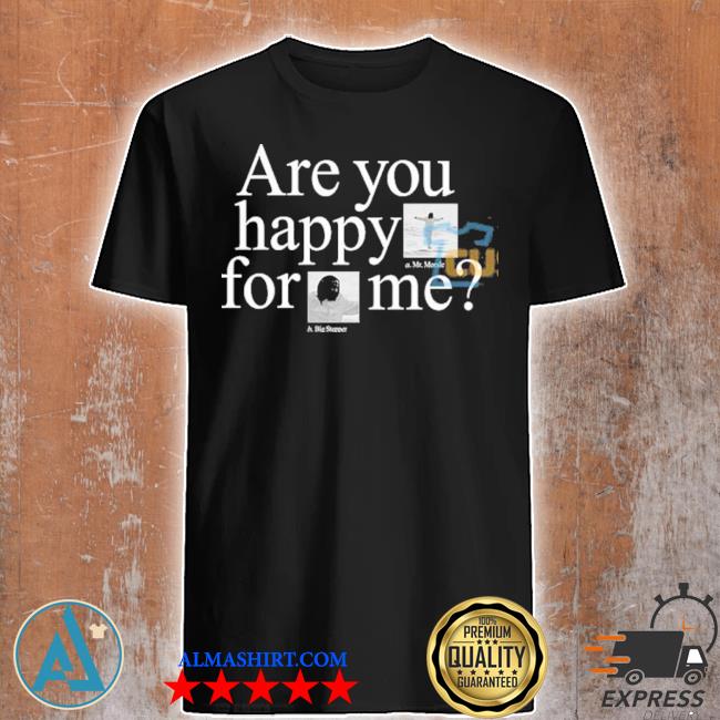 Pglang merch are you happy for me shirt