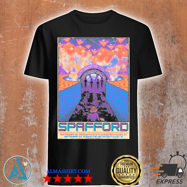Spafford new haven ct sept 22 2022 toad's place Connecticut poster shirt