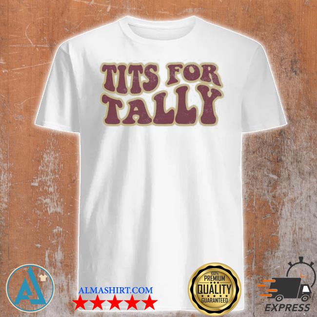 Tits for tally shirt