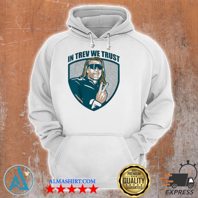 Trevor Lawrence In Trev We Trust Shirt, hoodie, sweater, long sleeve and  tank top