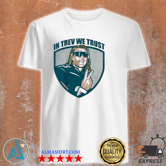 Trevor Lawrence In Trev We Trust Shirt - Limotees