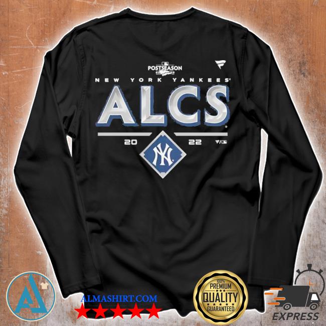 New York Yankees ALCS 2022 Postseason shirt, hoodie, sweater, long sleeve  and tank top