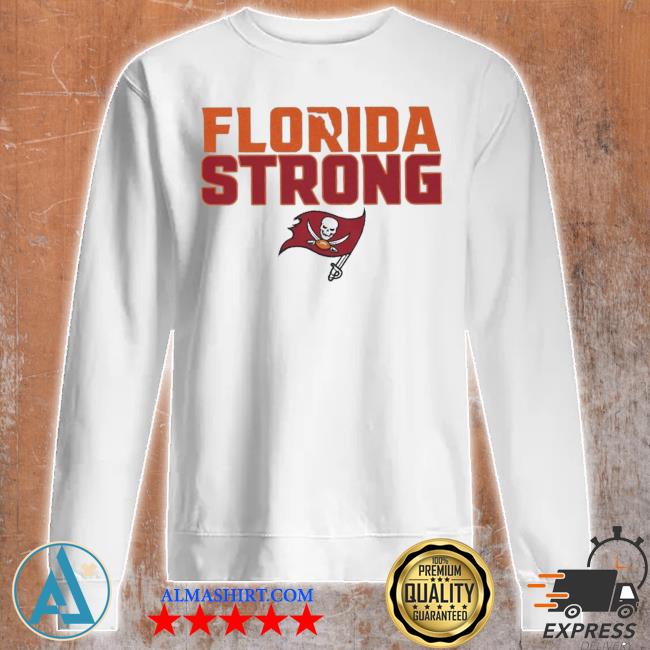 The Tampa Bay Buccaneers Florida Strong T-Shirt - Teespix - Store Fashion  LLC