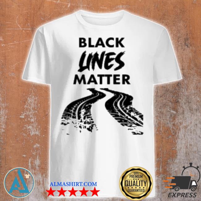 Car racing black lines matter shirt