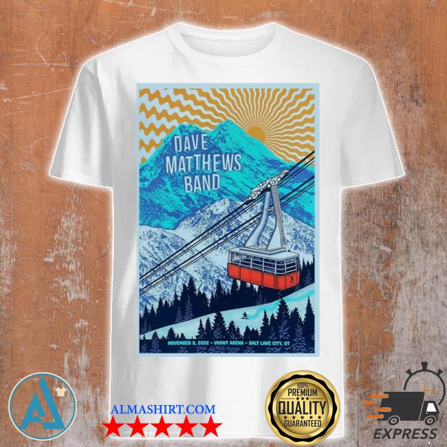 Dave matthews band at vivint arena salt lake city ut on nov 9 2022 poster shirt