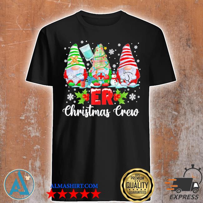 Er nurse squad gnomies nurse Christmas gnomes crew xmas shirt