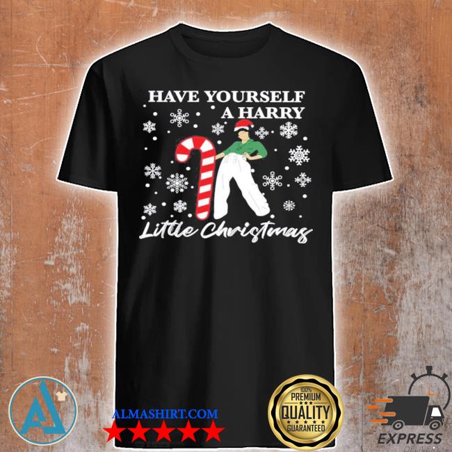 Have yourself a Harry little Christmas shirt