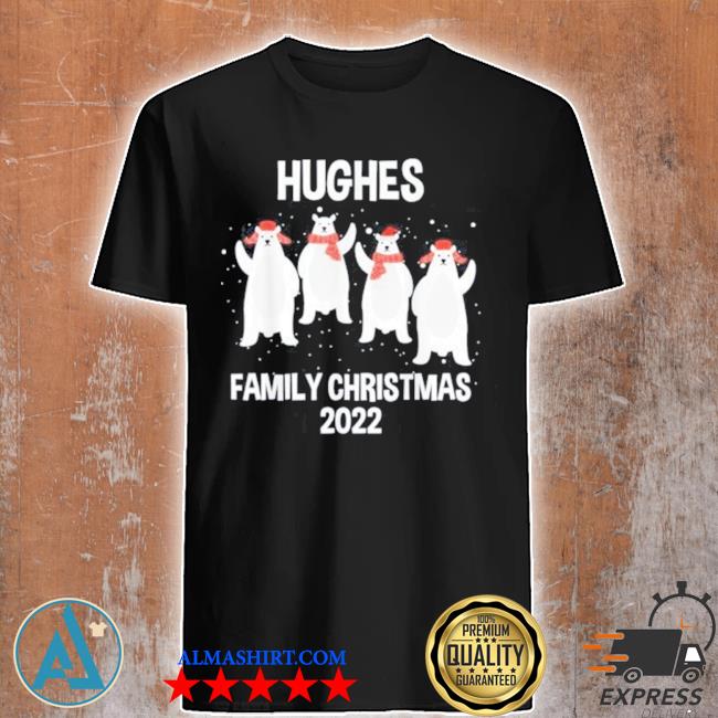 Hughes family name hughes family Christmas shirt