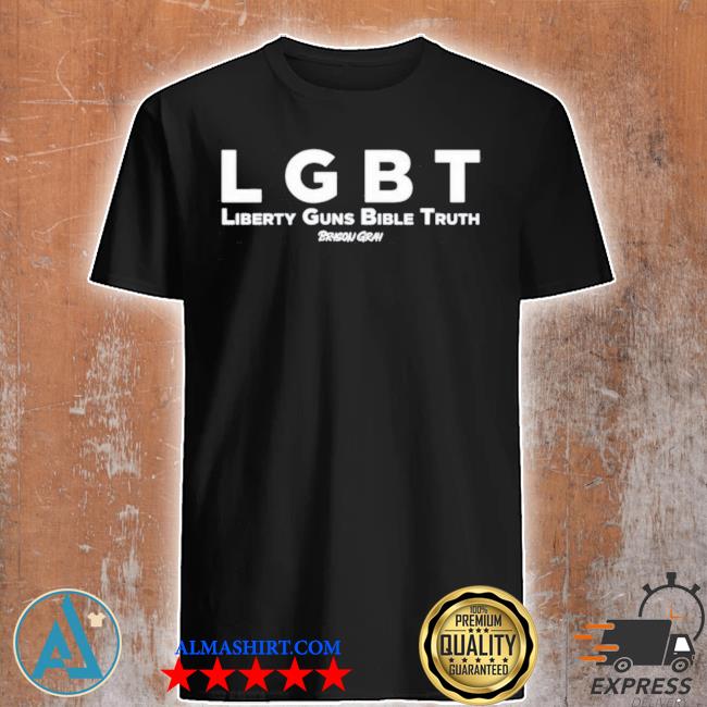 LGBT liberty guns bible truth bryson gray store shirt