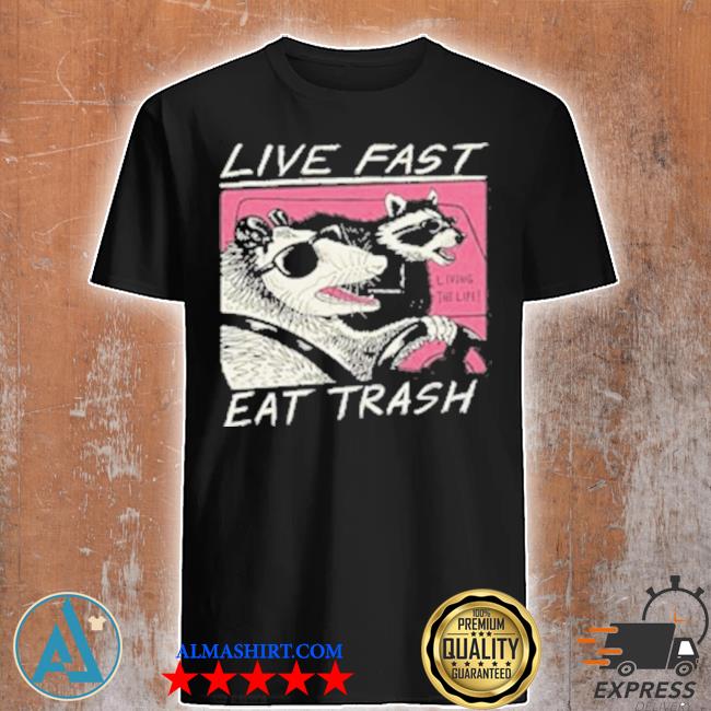 Live fast eat trash parody goo sonic youth shirt