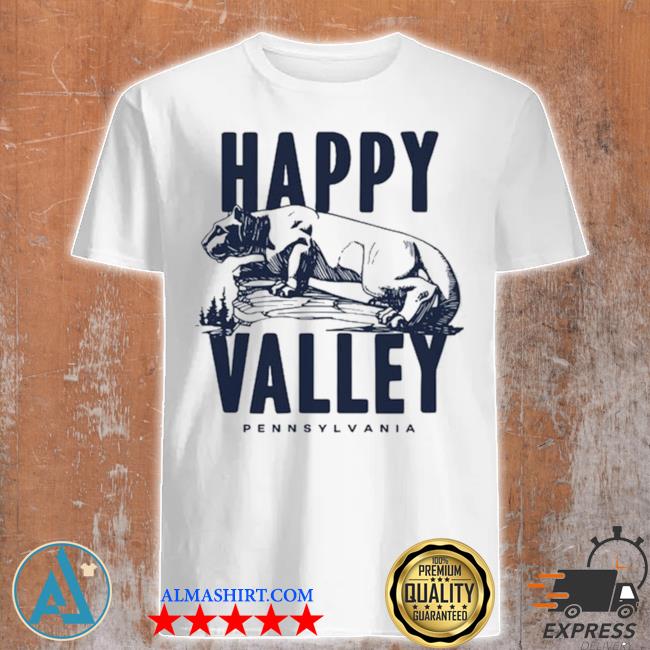 Penn state happy valley shirt