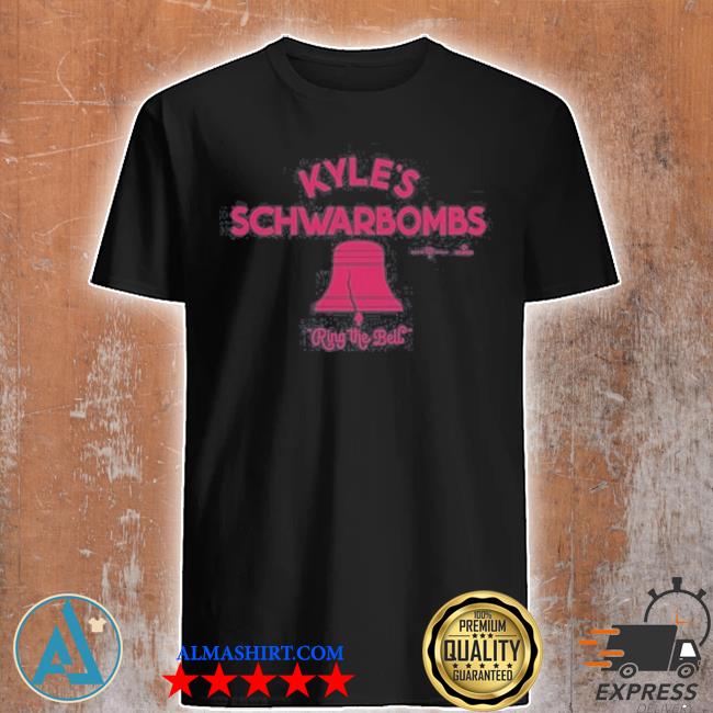 Phillies kyle schwarber kyle's schwarbombs ring the bell shirt