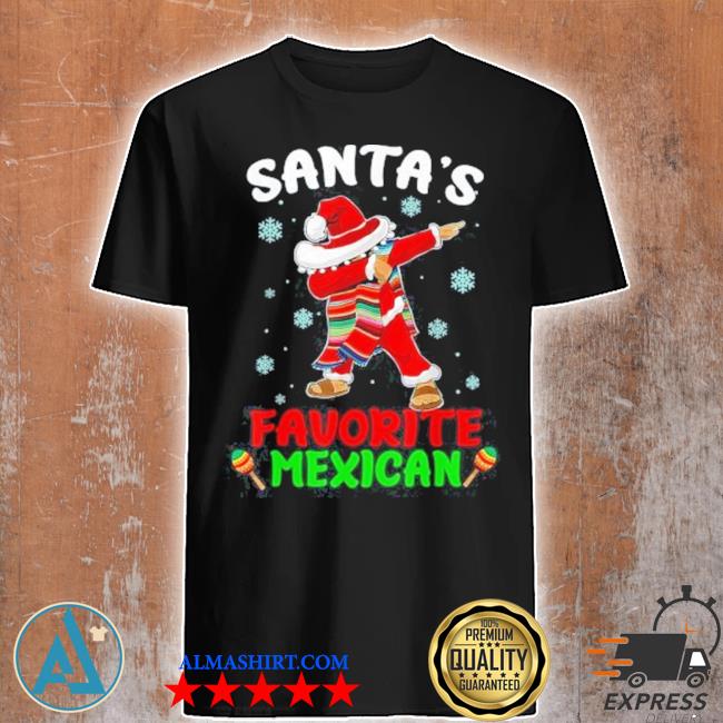 Santa's favorite mexican Christmas holiday Mexico funny shirt