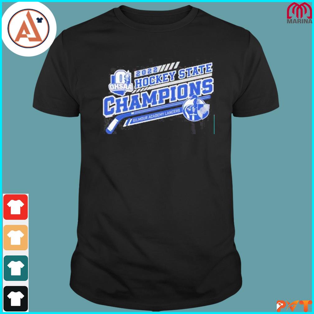 Awesome gilmour Academy Lancers 2022 Hockey State Champions T-shirt