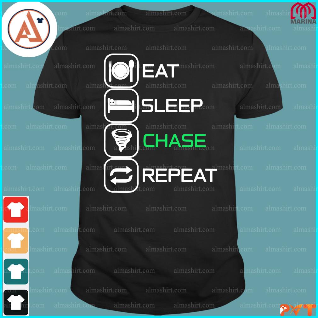 Eat sleep chase repeat t-shirt