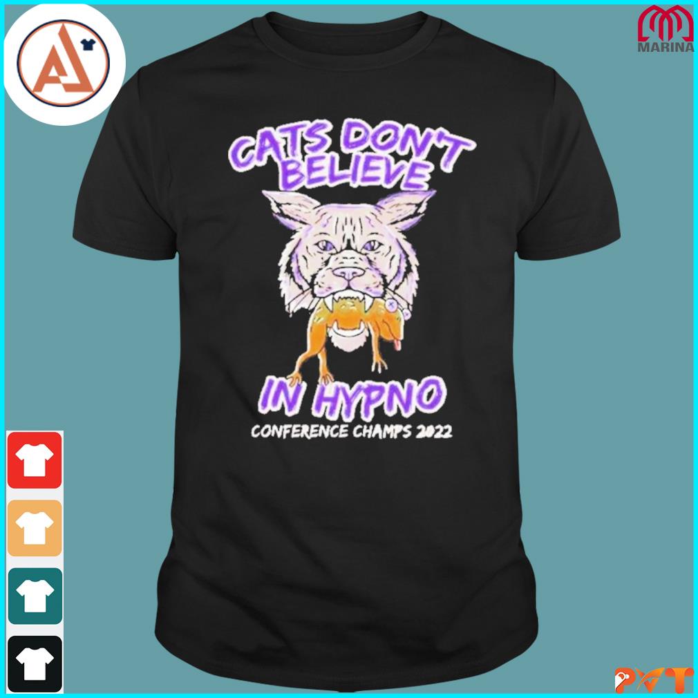 Kansas State Wildcats Cats Don’t Believe In Hypno T-Shirt