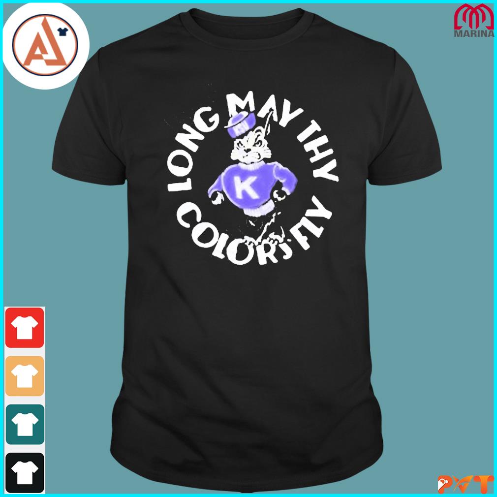 Official long may thy colors fly kstate shirt