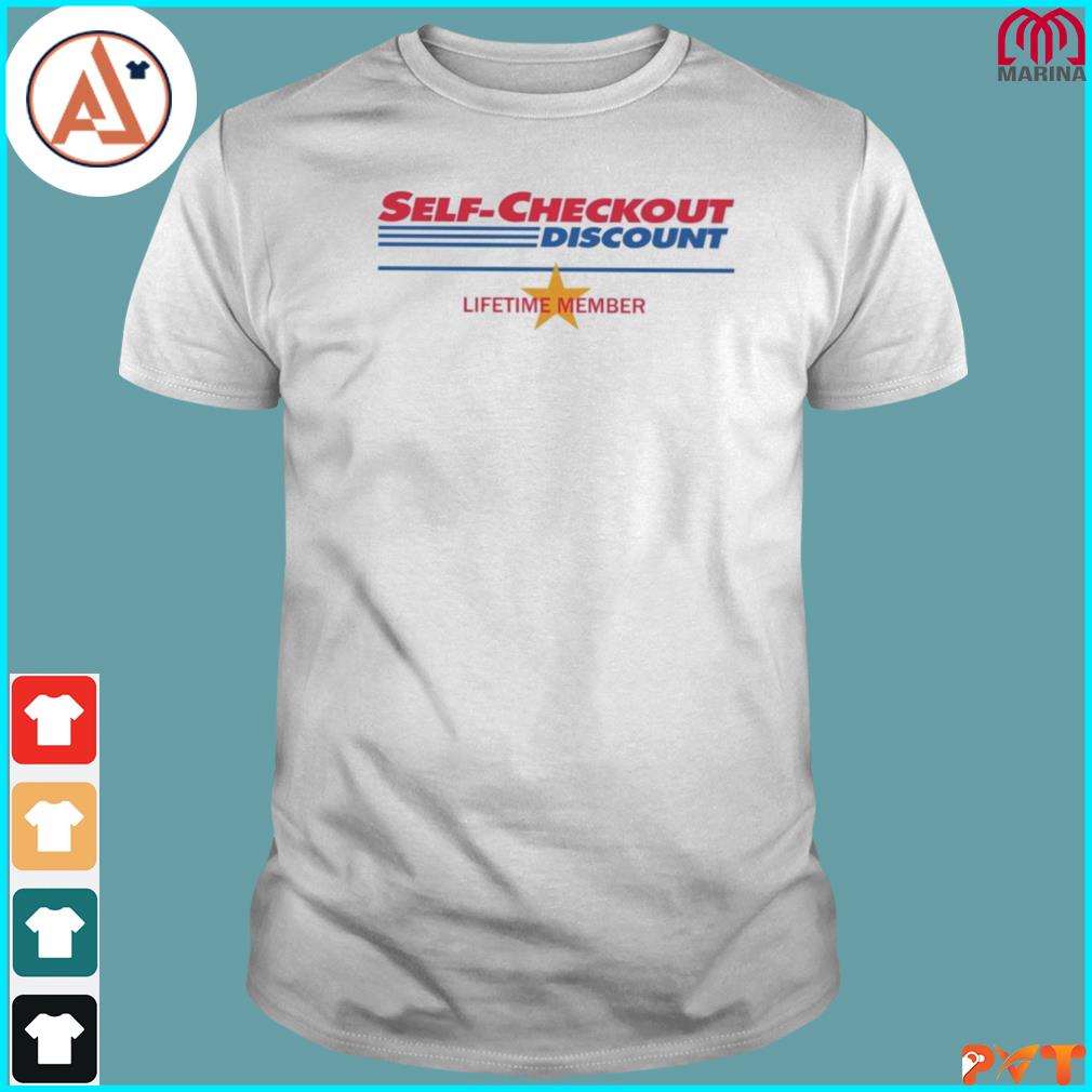 Official self checkout discount lifetime member shirt