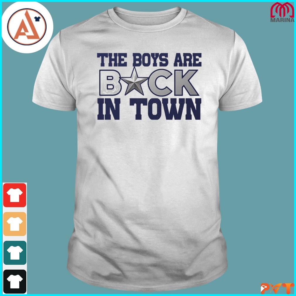 Official the boys are back in town Cowboys shirt