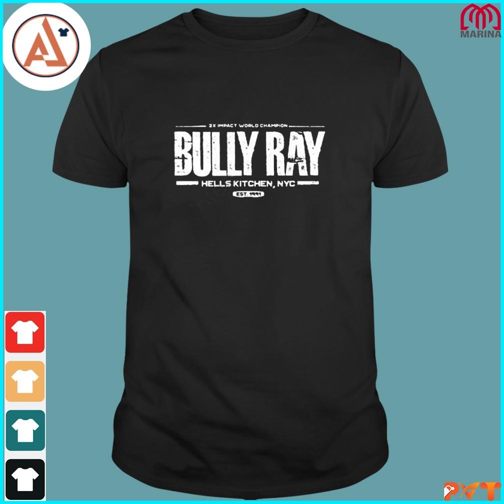 Official impact wrestling bully ray shirt