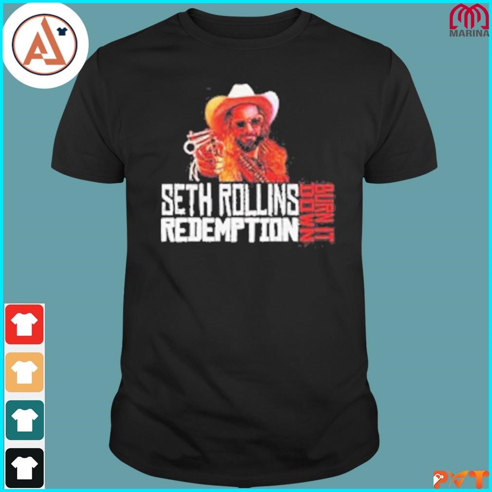 Official seth rollins redemption burn it down shirt