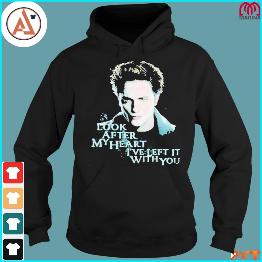 The twilight saga look after my heart I've left it with you shirt hoodie.jpg