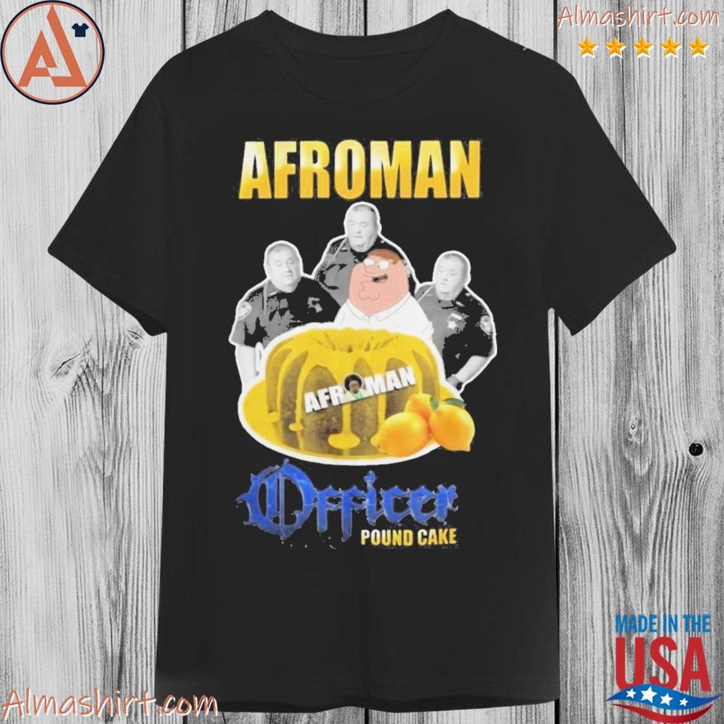 20+ Afroman Lemon Pound Cake Shirt