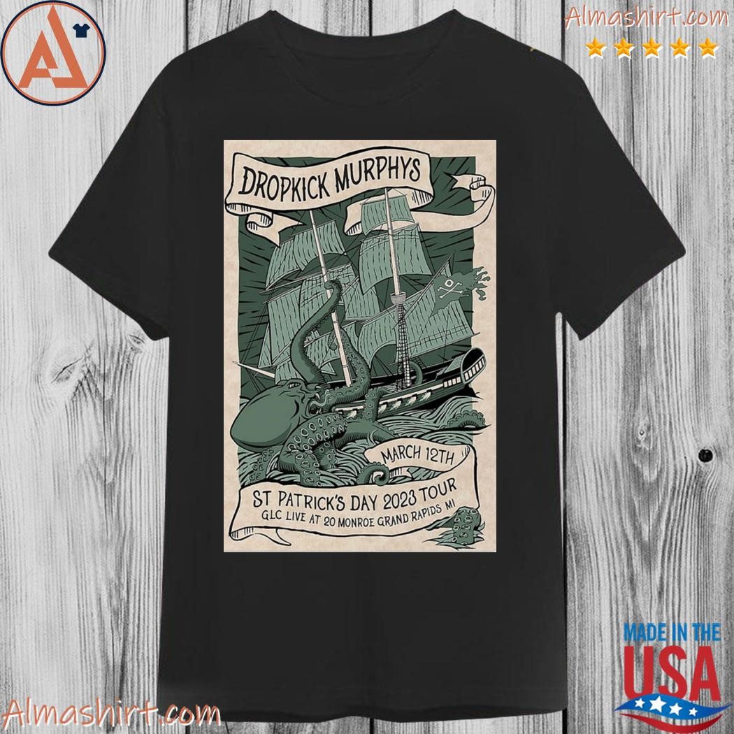 Dropkick Murphys 2023 Grand Rapids MI Patrick's Day 2023 Tour Poster shirt,  hoodie, sweater, long sleeve and tank top