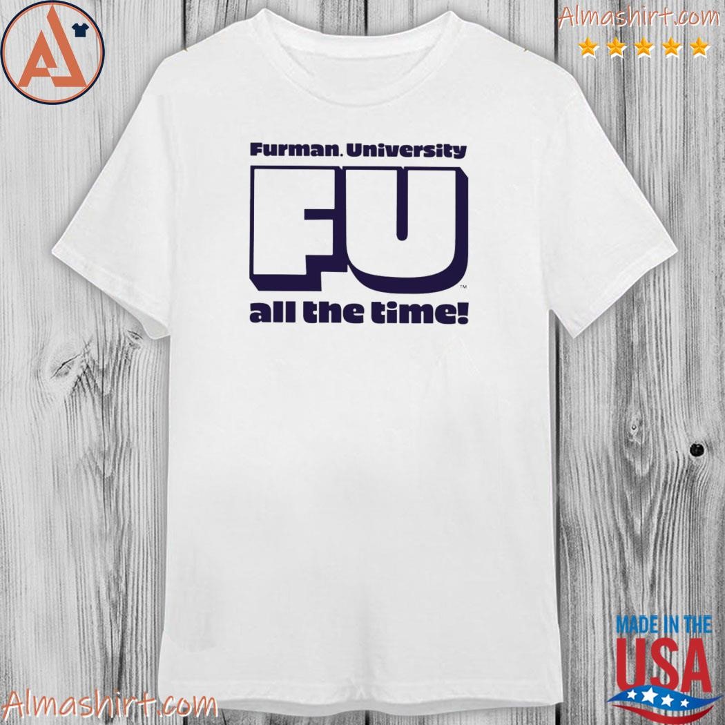 Official furman university fu all the time shirt