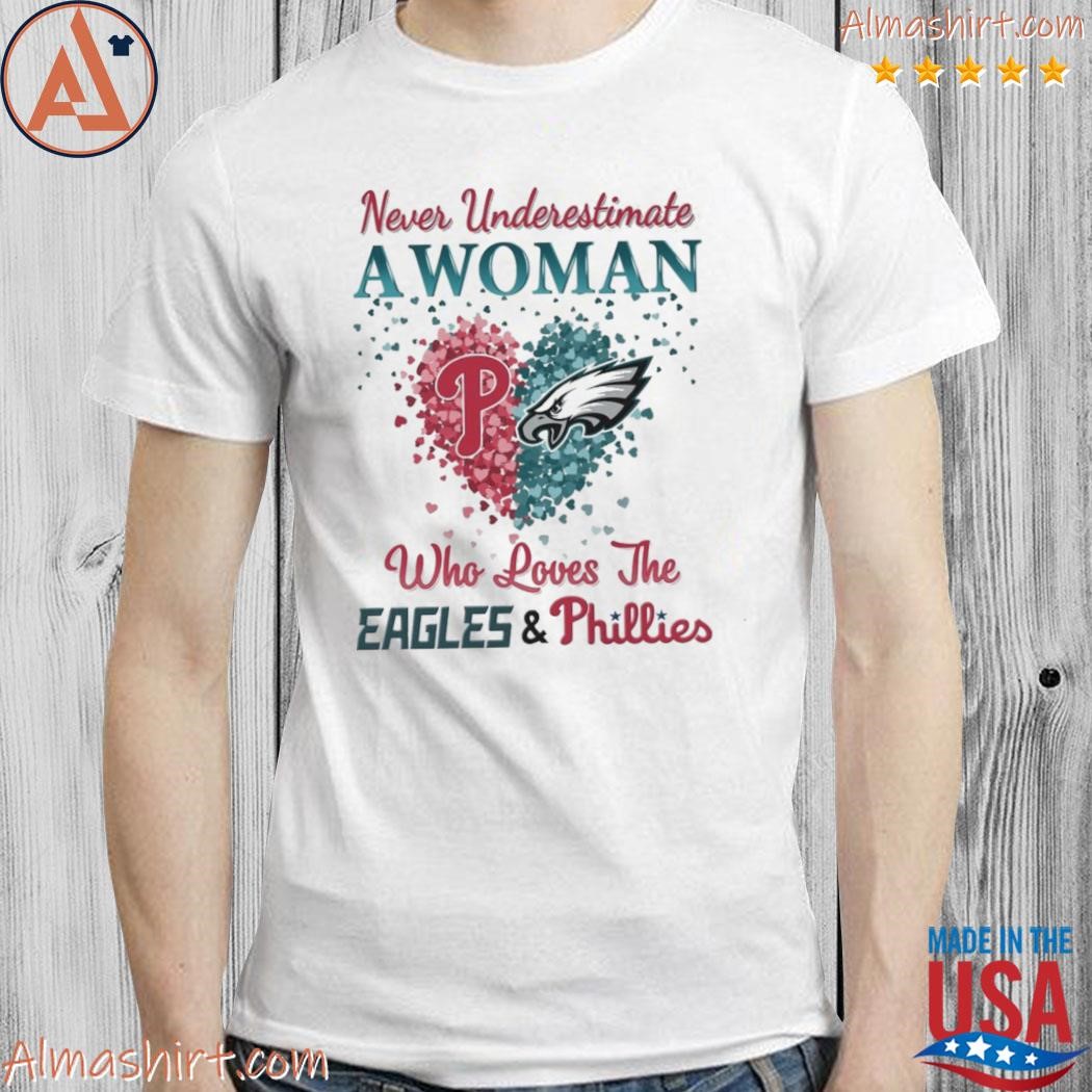 Official philadelphia Phillies and Philadelphia Eagles never underestimate  a woman who loves the eagles & phillies heart Long Sleeve T-Shirt -  PerchPrint