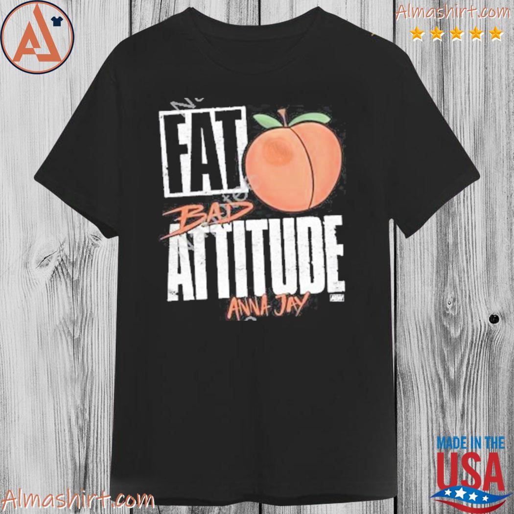 Aew merch fat bad attitude anna jay shirt