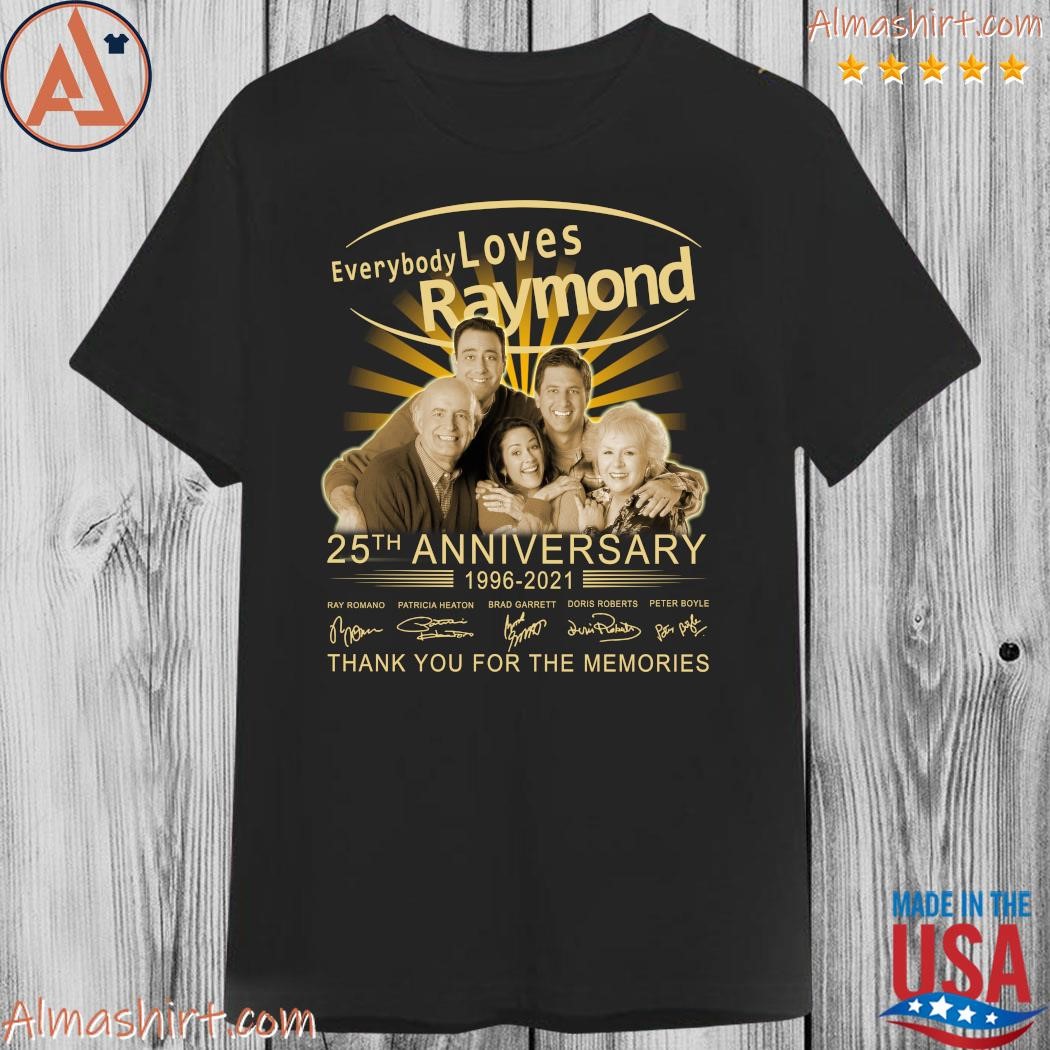 Everybody Loves Raymond 25th anniversary 1996 2021 signatures thank you for the memories 2023 t-shirt