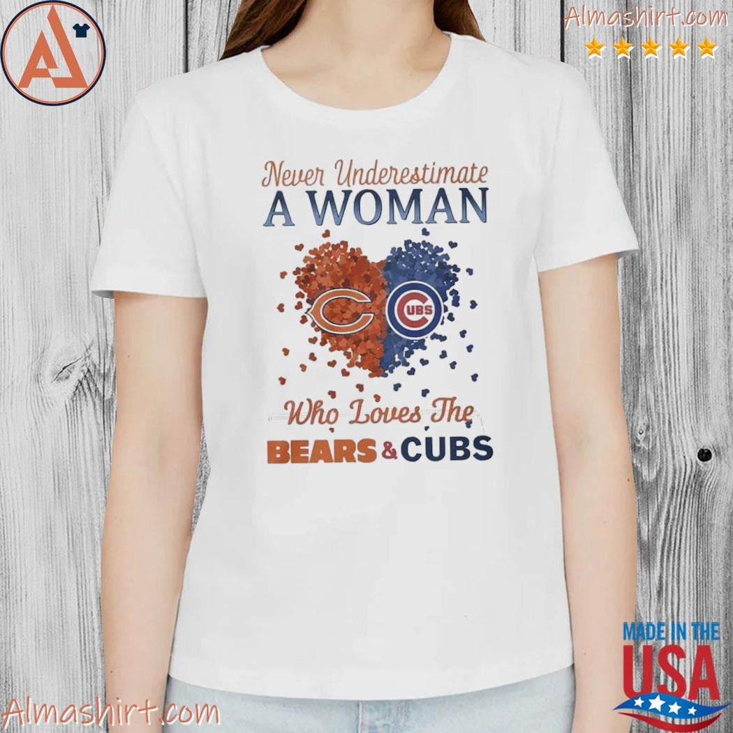 Hearts Never Underestimate A Woman Who Loves The Chicago Bears And Chicago  Cubs Shirt