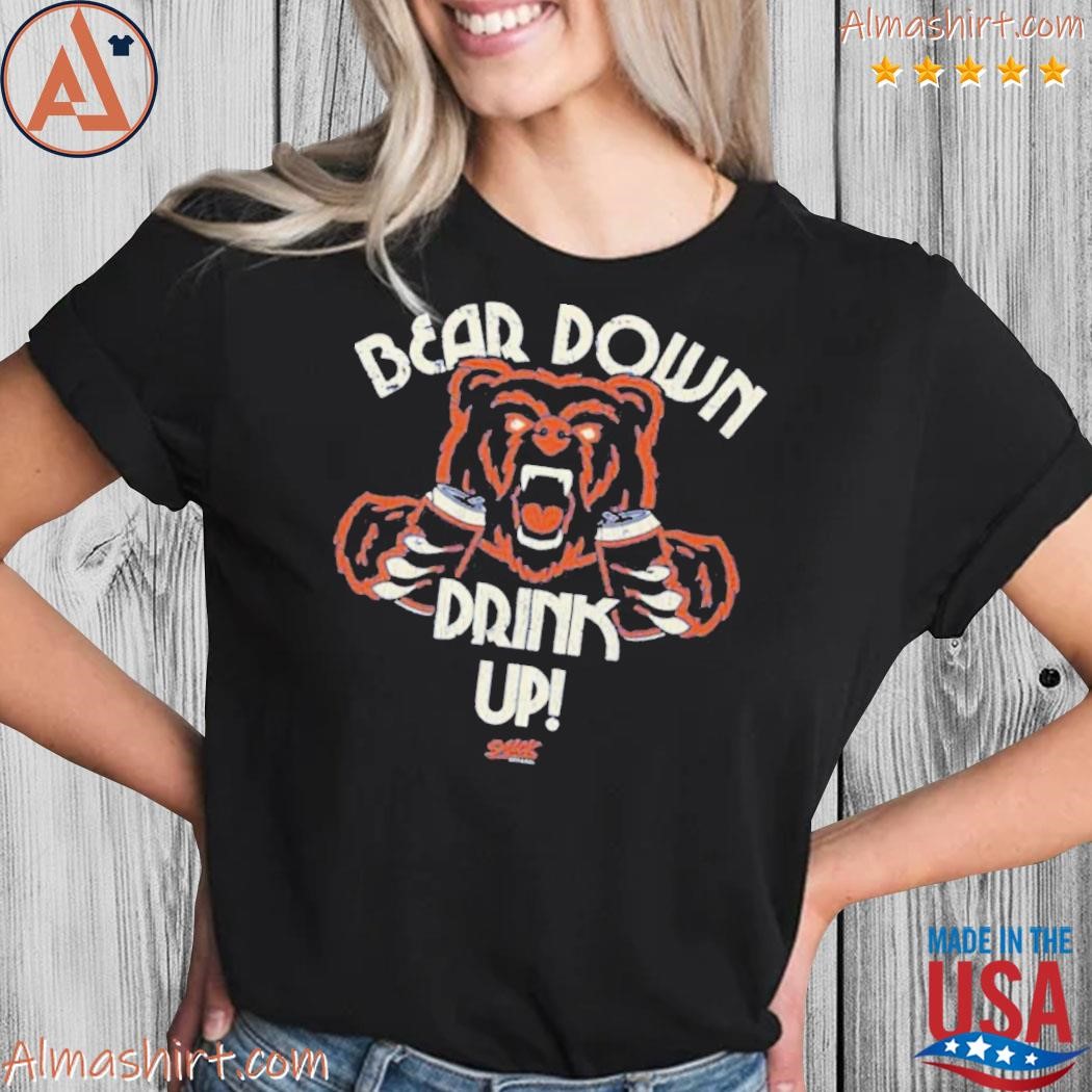 Bear Down Drink Up Chicago Football Fan Gear T-shirt - Shibtee