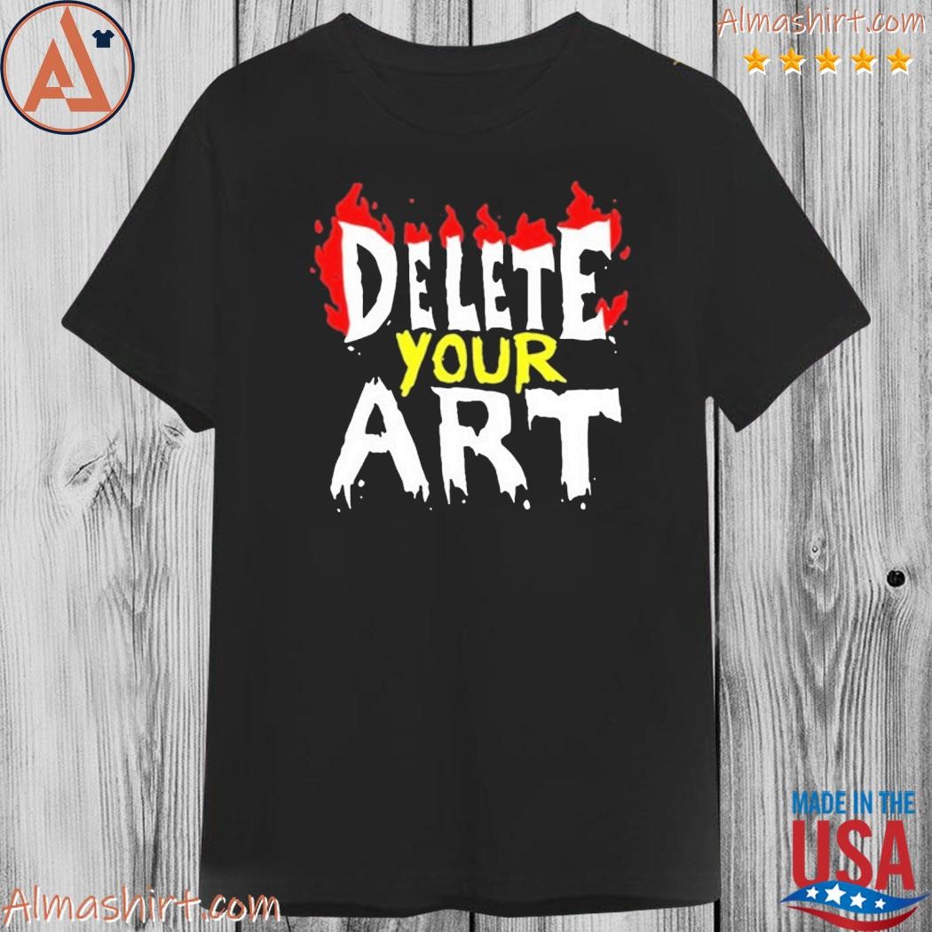 Official delete your art shirt