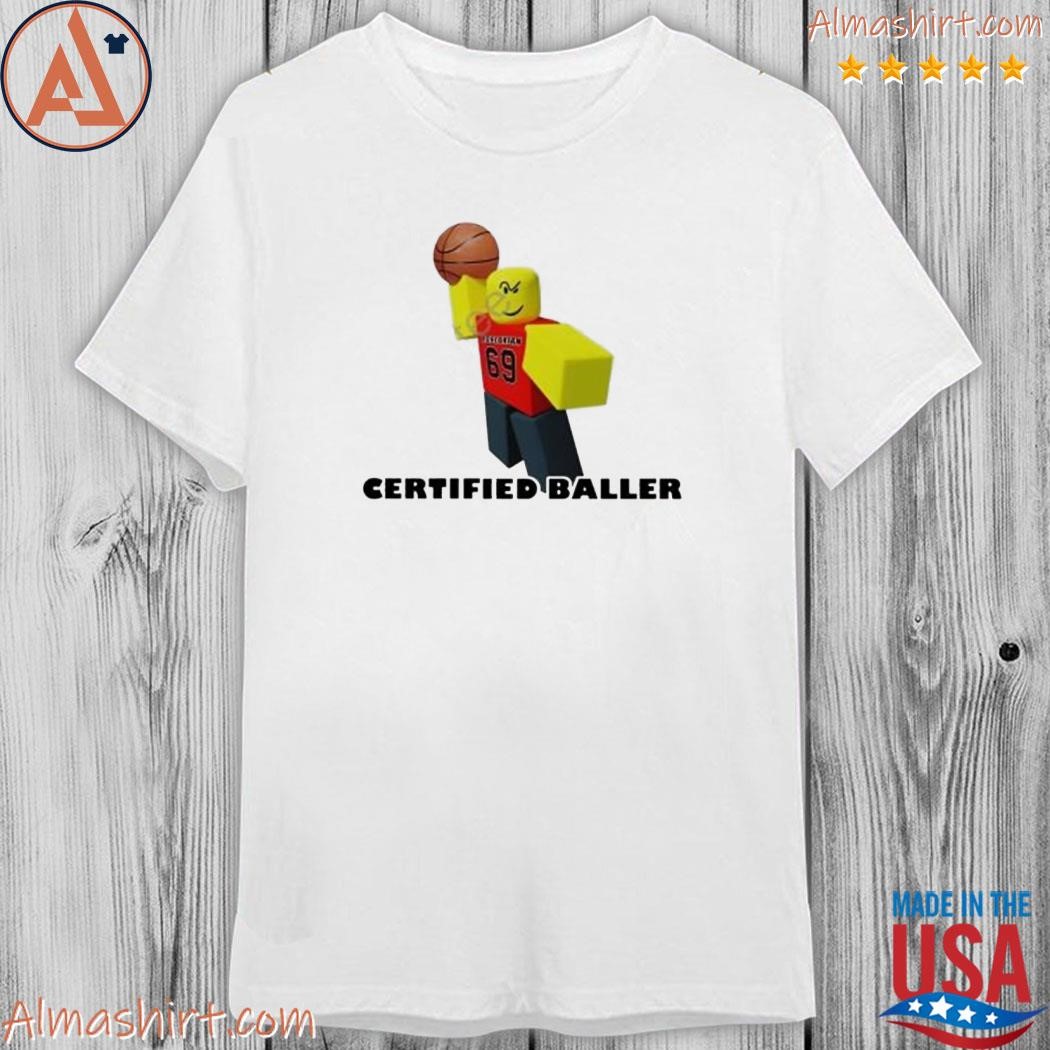 Robloxian Certified Baller Shirt