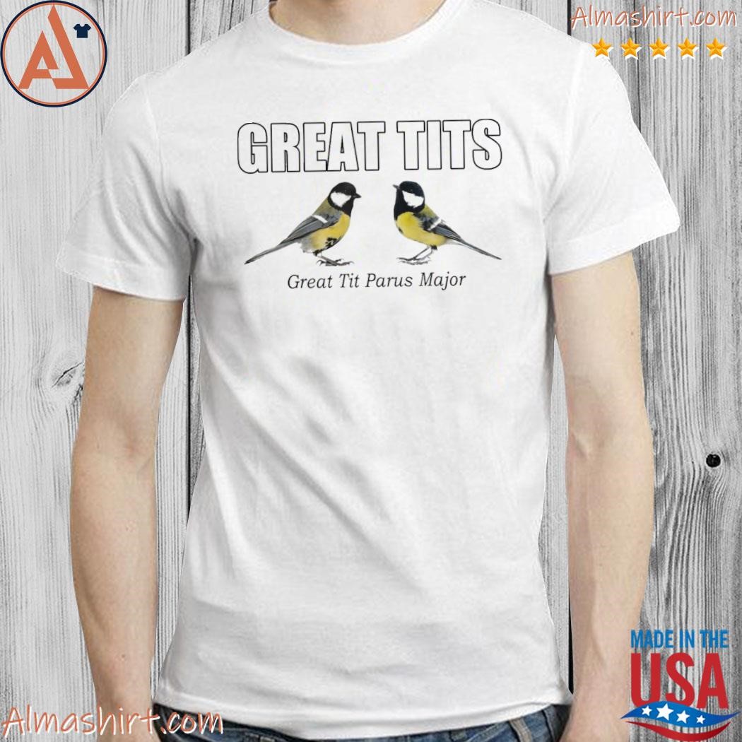 Official great tits great tit parus major shirt, hoodie, long sleeve tee