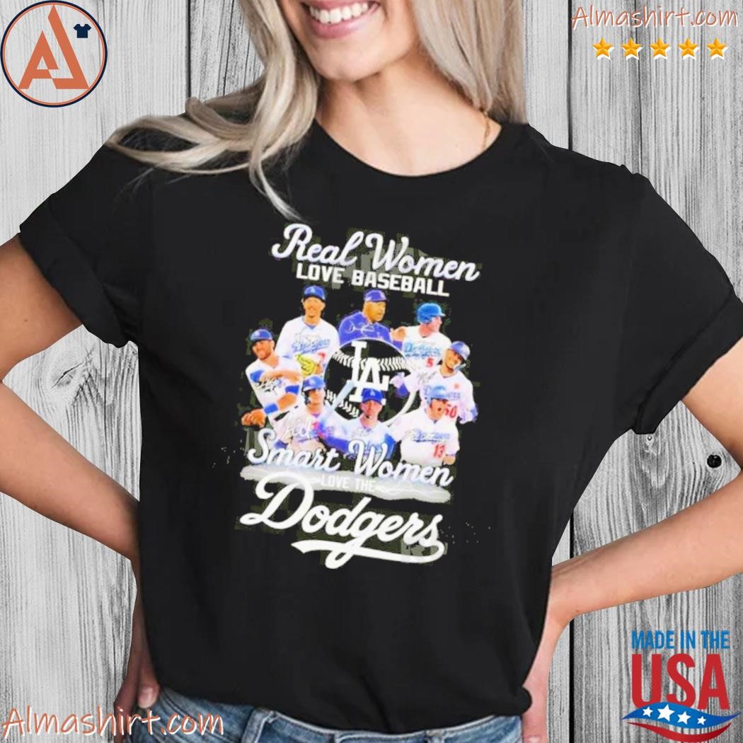 Official Los Angeles Dodgers Real women love baseball smart women love the  2023 signatures shirt, hoodie, sweater, long sleeve and tank top