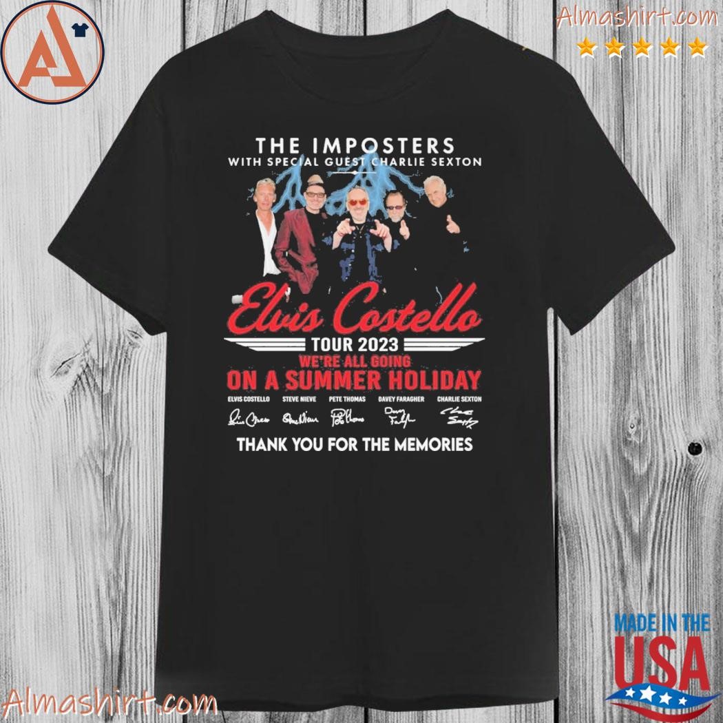 The imposters elvis costello tour 2023 we're all going on a summer holiday thank you for the memories shirt
