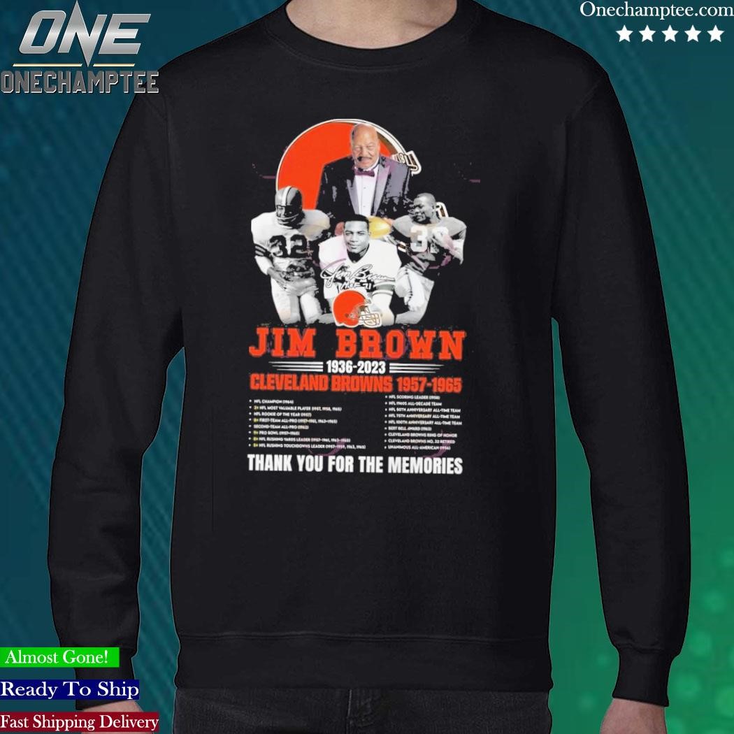 Jim Brown 1936 - 2023 Cleveland Browns 1957 - 1965 Thank You For The  Memories T-Shirt - Limited Edition - Torunstyle