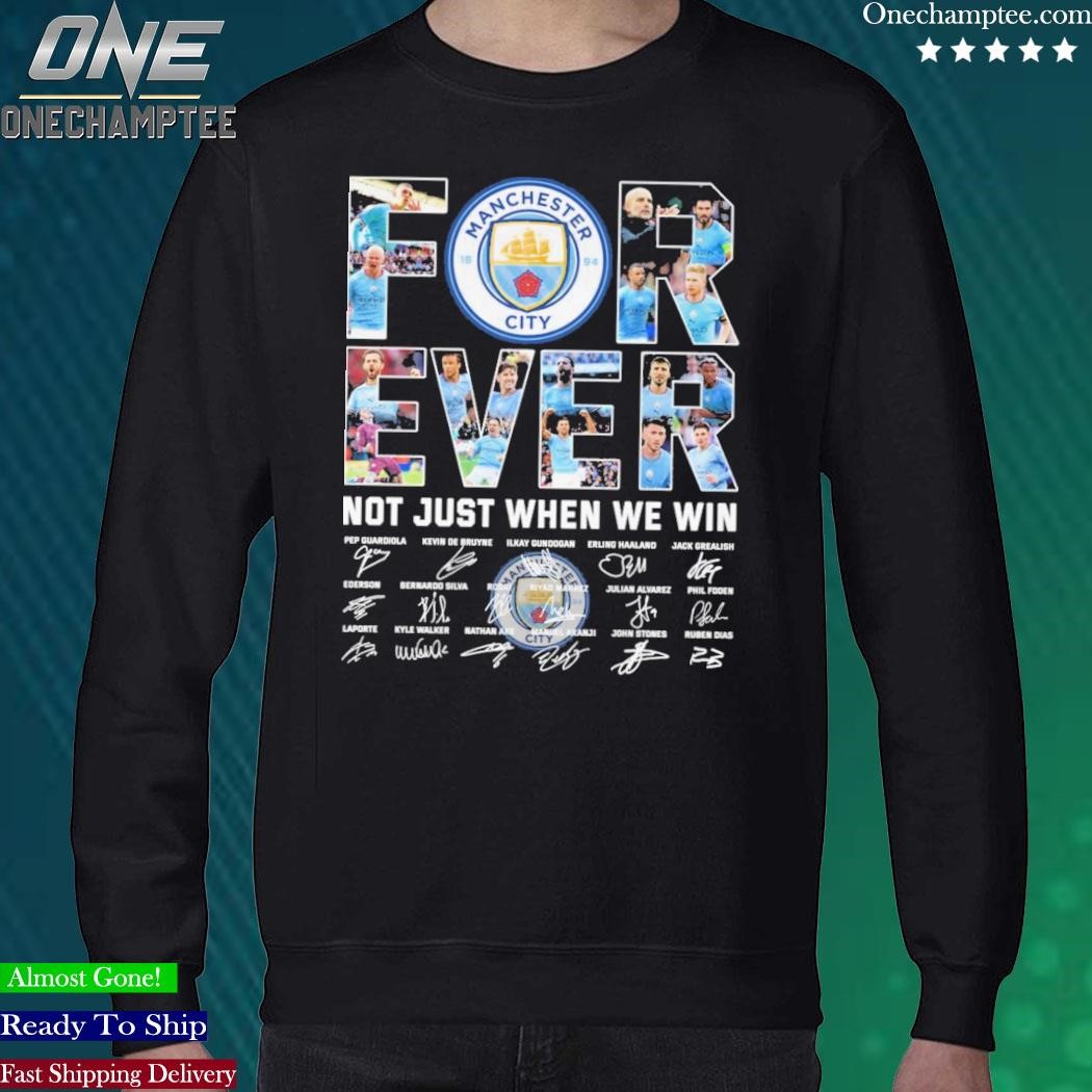 Odoshirt-Design manchester City For Ever Not Just When We Win